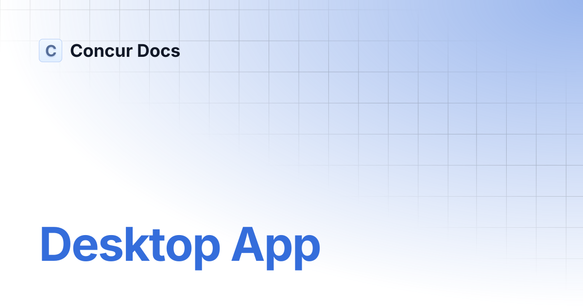 Desktop App | Concur Docs